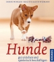 Buchcover: Hunde gut erziehen und spielerisch beschäftigen