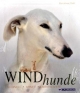 Windhunde: Schnell, Sanft, Liebenswert